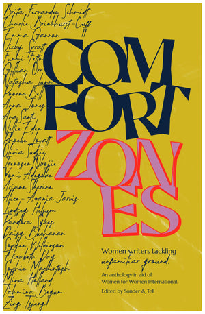 Comfort Zones: women writers tackling unfamiliar ground in aid of Women for Women International