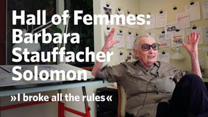 Hall of Femmes: Barbara Stauffacher Solomon